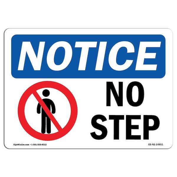 Safety Sign, OSHA Notice, 7" Height, Aluminum, No Step Sign With Symbol, Landscape